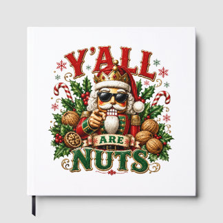 Y'ALL ARE NUTS GUEST BOOK