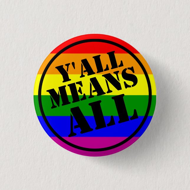Y'all Means All button (Front)