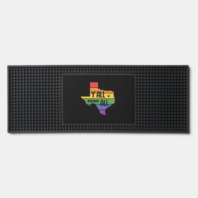 Y'all Means Y'all Design for proud LGBT+ Texans Bar Mat (Front)