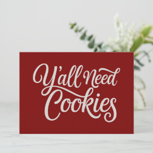 Y'all Need Cookies Funny Dealer Baking Bake Baker  Holiday Card