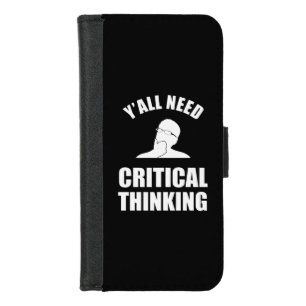Y'all Need Critical Thinking iPhone 8/7 Wallet Case