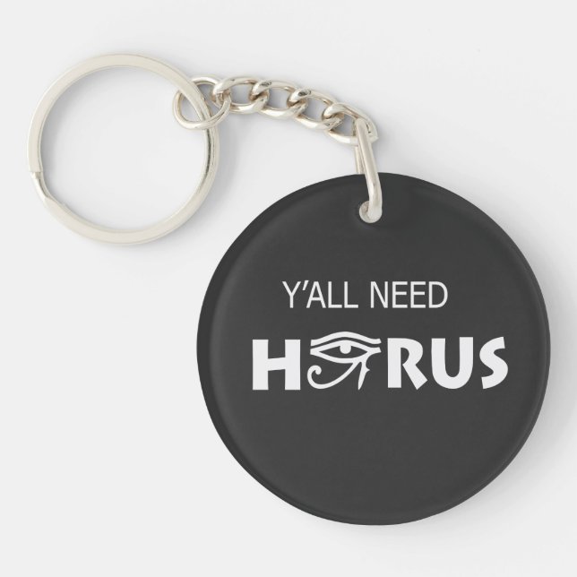 Y'All Need Horus Keychain (Front)