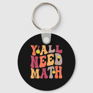 Yall Need Math Math Happy Keychain
