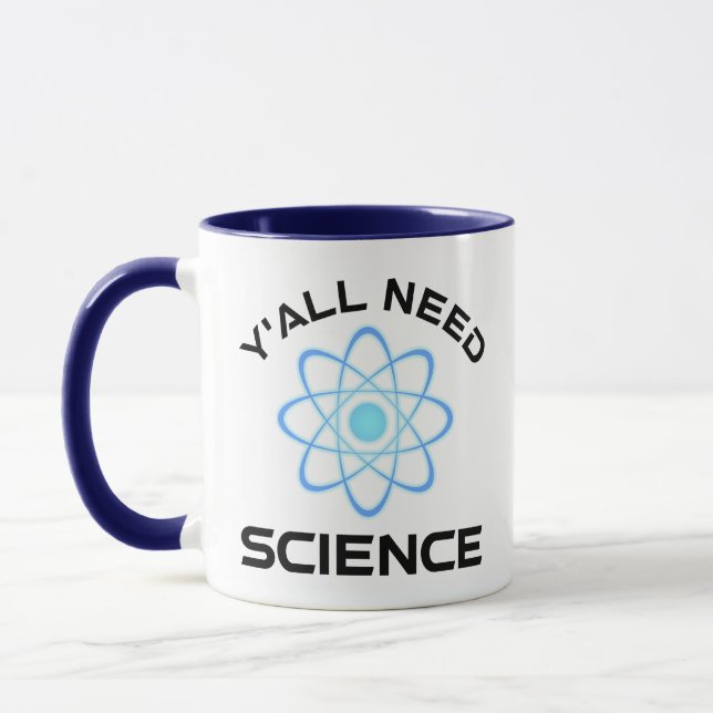 Y'all Need Science Mug (Left)
