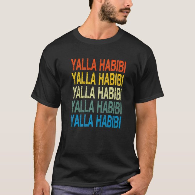 Yalla Habibi  Arabic Calligraphy T-Shirt (Front)