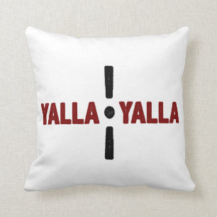 Yalla Yalla Throw Pillow