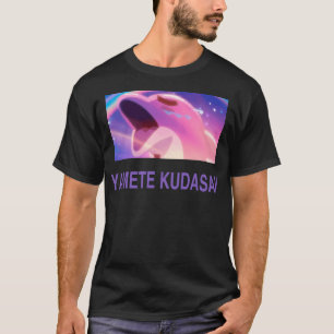 Yamete Kudasai Japanese Swag T-Shirt