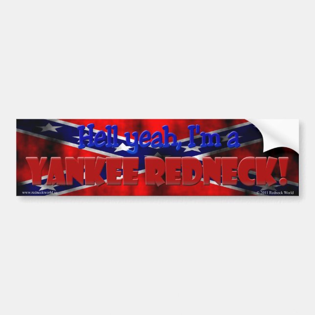 Yankee Redneck Bumper Sticker (Front)
