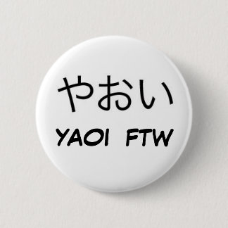 Yaoi FTW! Button