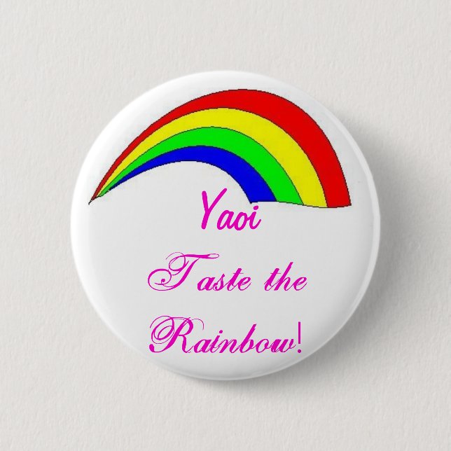 Yaoi - Taste the Rainbow Pinback Button (Front)
