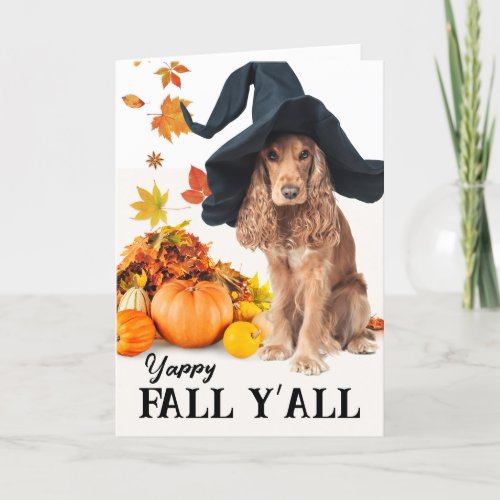 Yappy Fall Yall Halloween Cocker Spaniel  Card