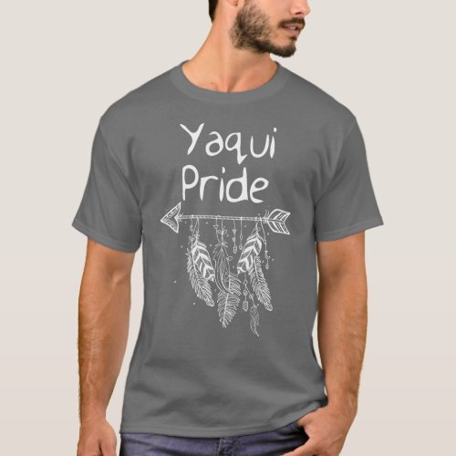 Yaqui Pride Native American Proud Men Women Kids T T_Shirt