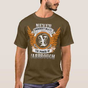 Yarbrough Name Shirt Never Underestimate The Power