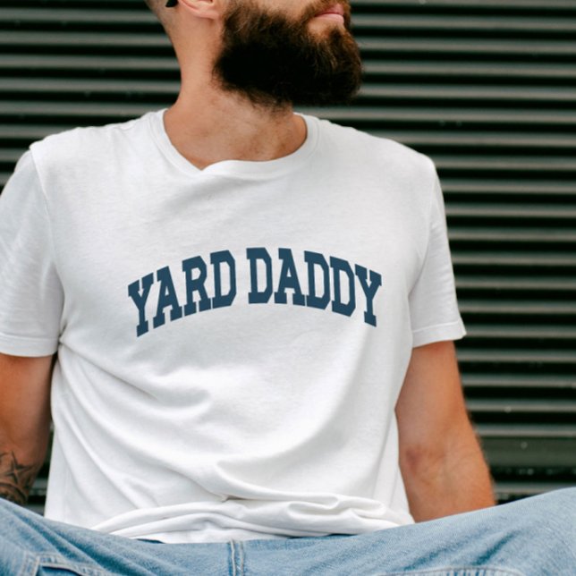 Yard Daddy Funny Lawn Mowing Dad Gardening Dad T-Shirt (Creator Uploaded)