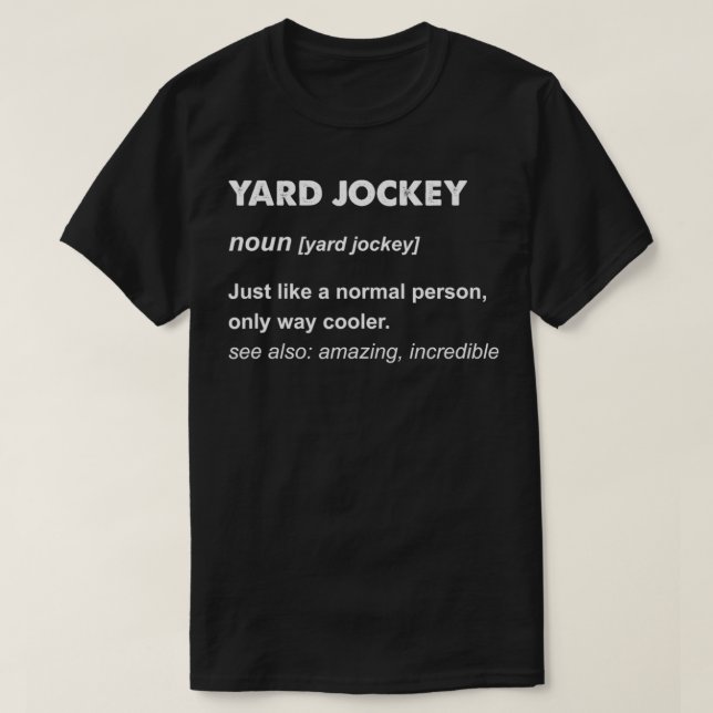 Yard Jockey  T-Shirt (Design Front)