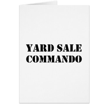 Yard Sale Commando Funny Yard Sale Commando Funny