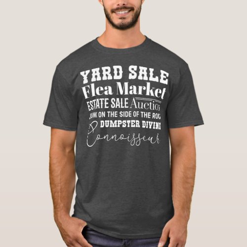 Yard Sale Inspired Design for Garage Sale Lovers T_Shirt
