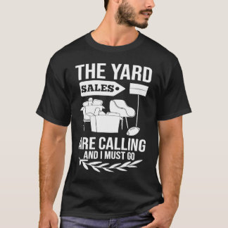 Yard Sale Near Me Sign Finds Items T-Shirt
