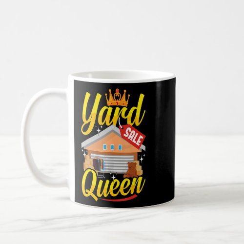Yard Sale Queen Garage Sale Tag Rummage Flea Marke Coffee Mug