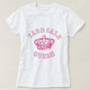 Yard Sale Queen T-Shirt