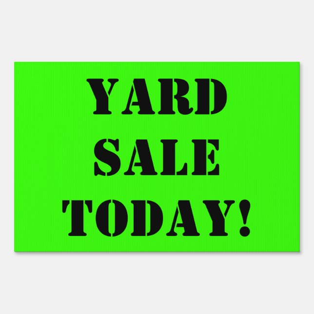 YARD SALE TODAY Black Text on Bright Green Sign (Front)
