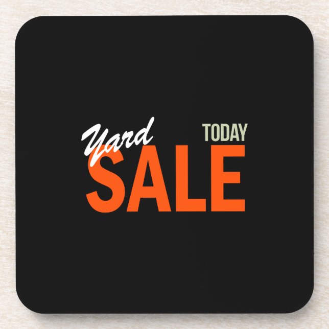 Yard Sale Today Drink Coaster (Front)