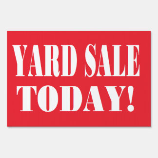 yard sale today yard signs