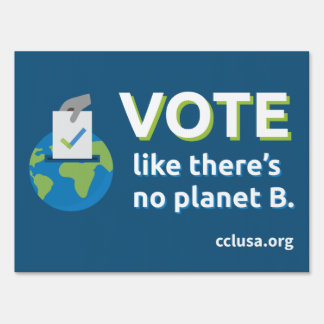 Yard sign-18x24 - blank on back - vote for climate sign
