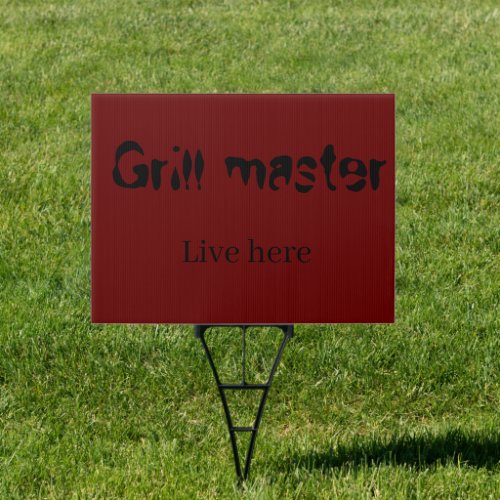 Yard Sign about Grill master
