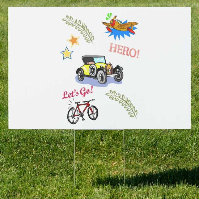 Yard Sign Hero Bicycle Car Airplane  (Insitu)