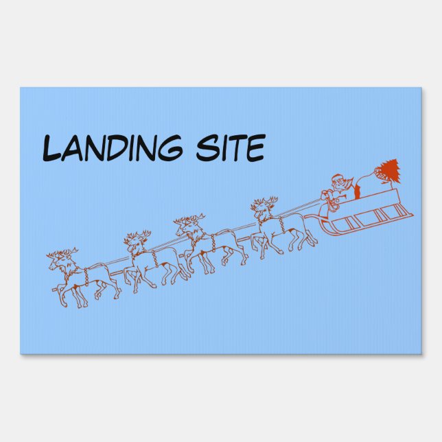 Yard sign - Landing site for Santa (Front)