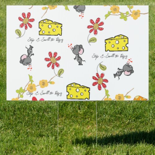 Yard Sign Mouse Cheese Stop  Smell the Roses 