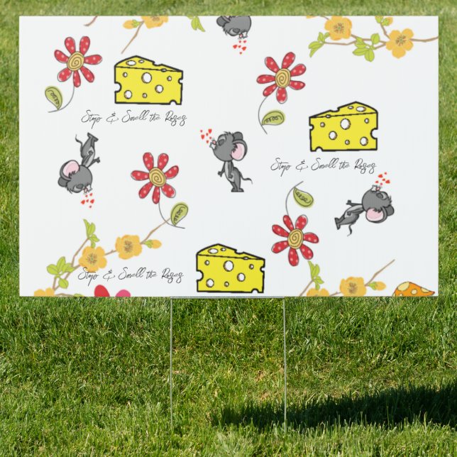 Yard Sign Mouse Cheese Stop & Smell the Roses  (Insitu)