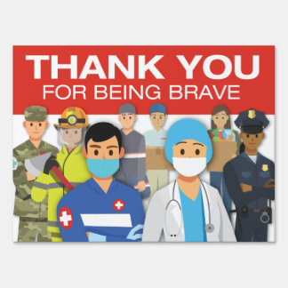 YARD SIGN Thank You fro Being Brave