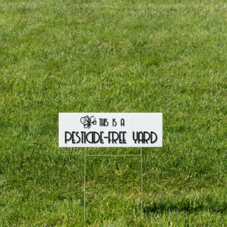 Yard sign: "This is a pesticide-free yard" Sign