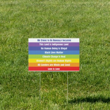 Yard Sign - We Strive to Be Radically Inclusive