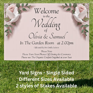 Yard Sign Welcome to  Wedding Sign Doves Roses    
