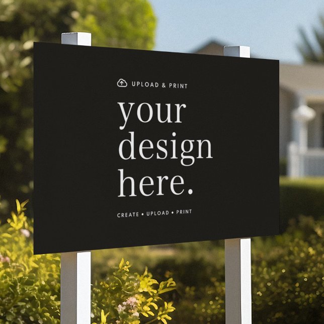 Yard Sign Your Design Upload 18" x 24" (Versatile yard sign template for business, events, weddings, special occasions & more!)