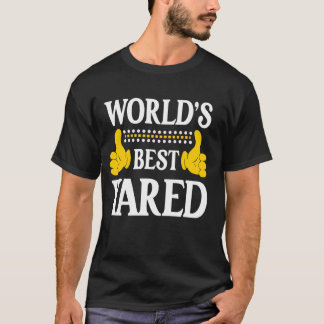 Yared Personal Name Funny First Name World's Best T-Shirt