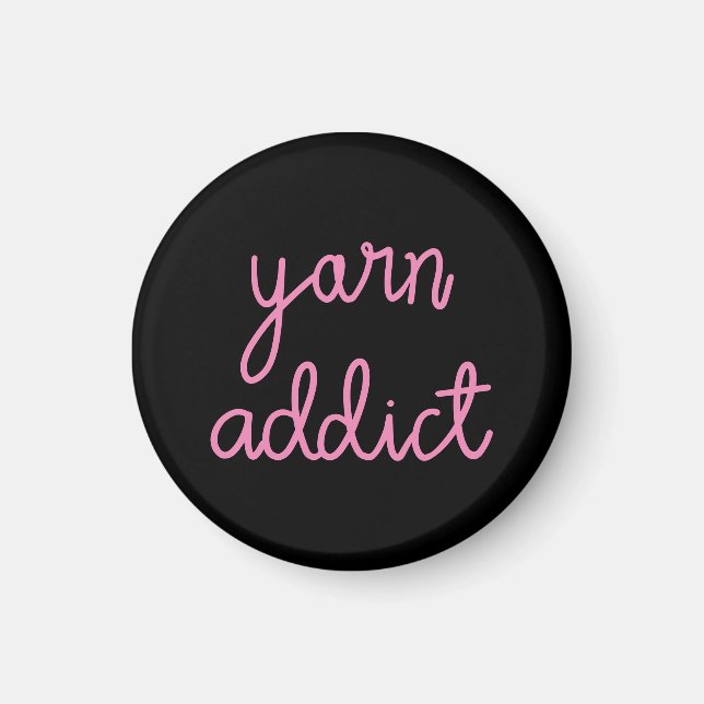 Yarn Addict Typography Magnet (Front)