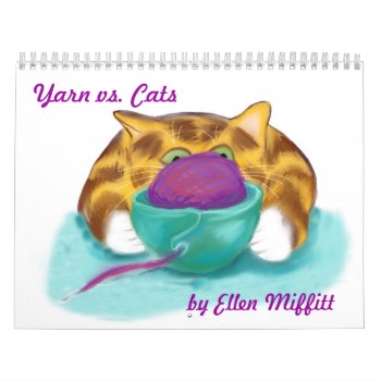 Yarn Balls And Kittens Calendar by Nine_Lives_Studio at Zazzle