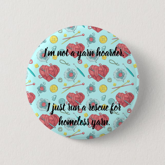 Yarn Hoarder Button (Front)