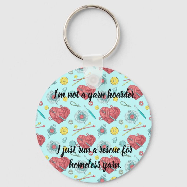 Yarn Hoarder Keychain (Front)