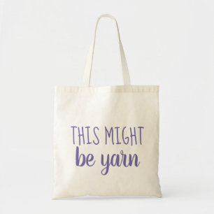 Yarn Humor Tote Bag