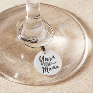 Yarn Loving Mama • Knit Crochet Crafts Wine Glass Charm