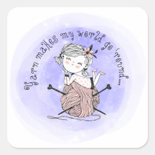 Yarn Makes My World Square Sticker