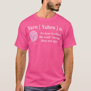 Yarn Noun Definition Funny Knitting Crochet Knitti T-Shirt