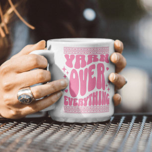 Yarn Over Everything Pink Knitting Coffee Mug