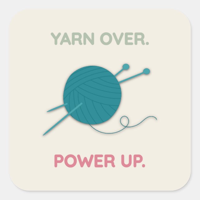 Yarn Over, Power Up Sticker | Crochet-Inspired (Front)