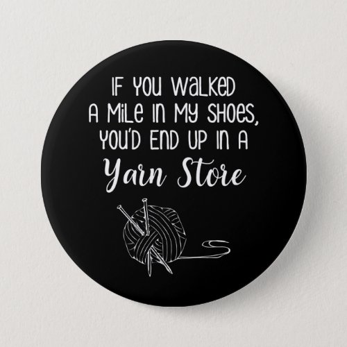 Yarn Store Funny Knitting  Crochet Button